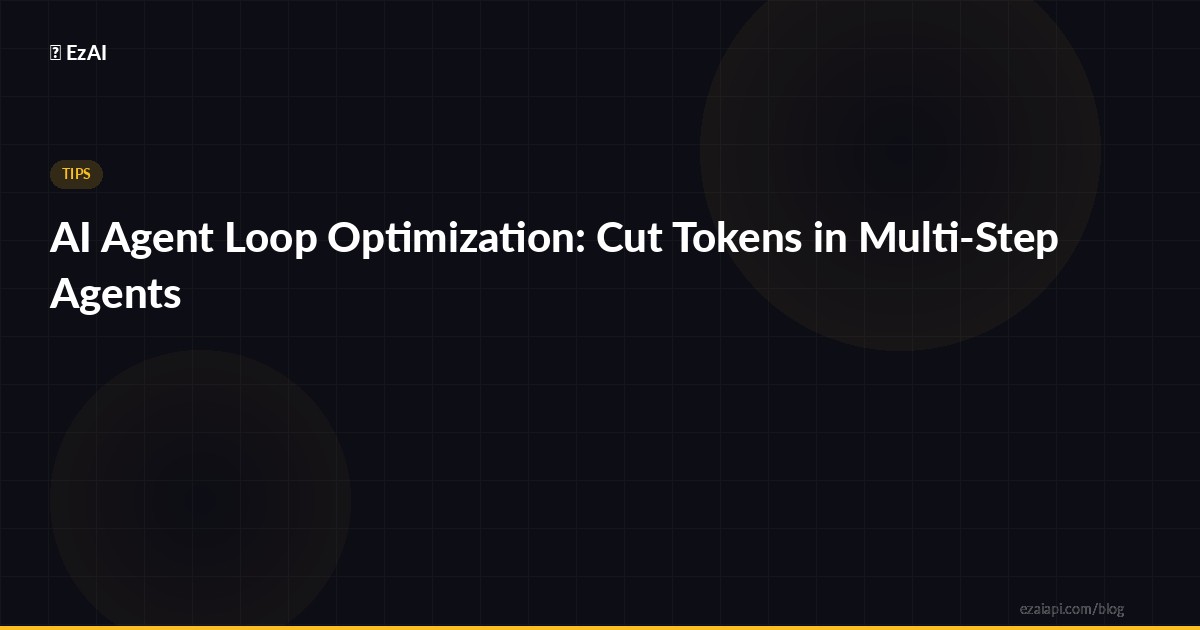 AI Agent Loop Optimization: Cut Tokens in Multi-Step Agents
