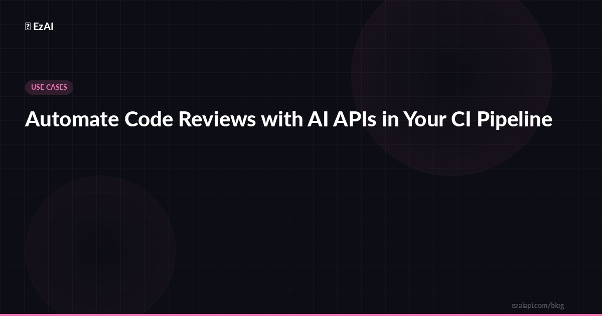 Automate Code Reviews with AI APIs