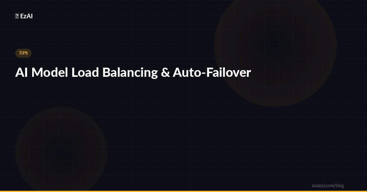 AI Model Load Balancing & Auto-Failover Guide