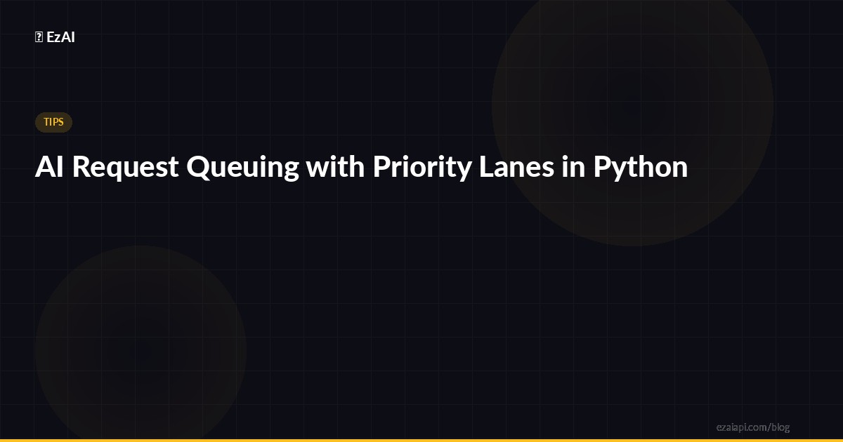 AI Request Queuing with Priority Lanes in Python