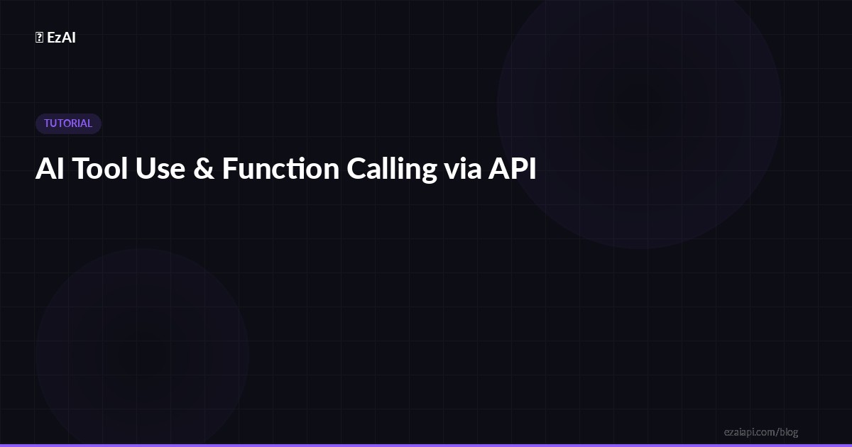 AI Tool Use and Function Calling via API