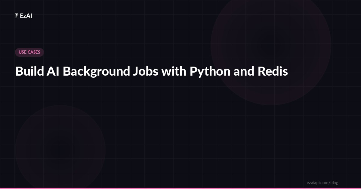 Build AI Background Jobs with Python and Redis