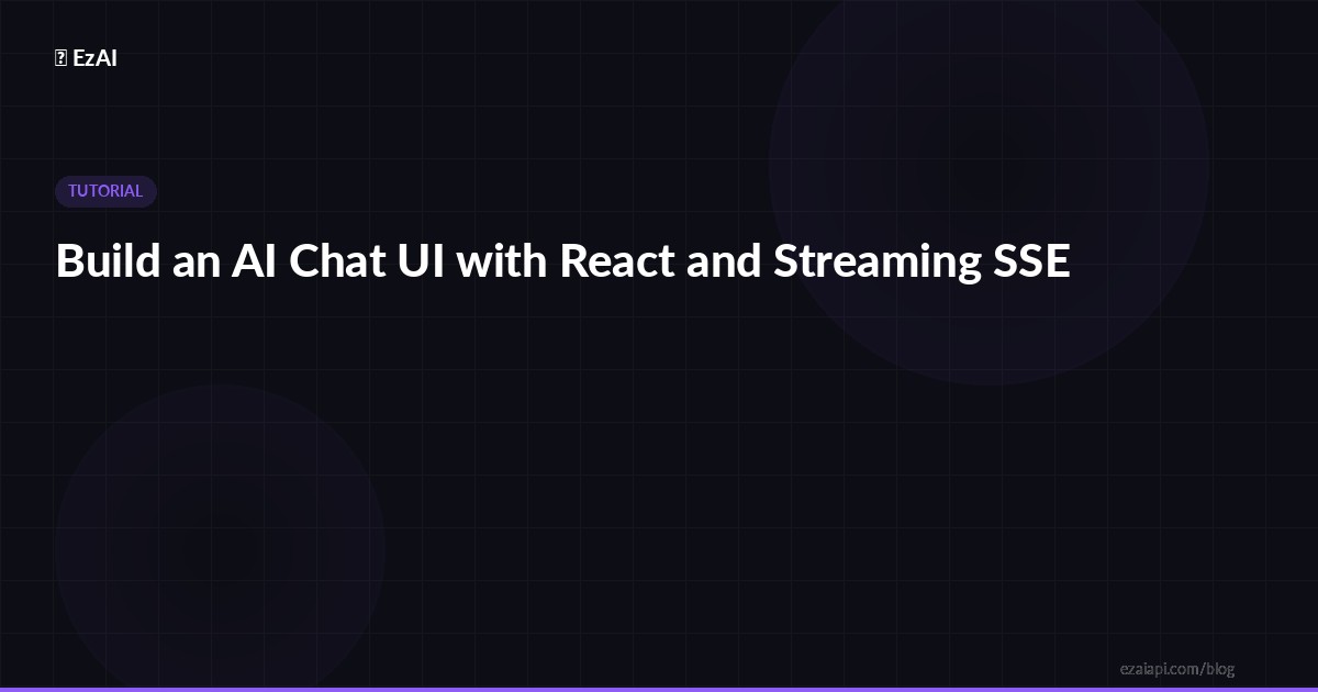 Build an AI Chat UI with React and Streaming SSE