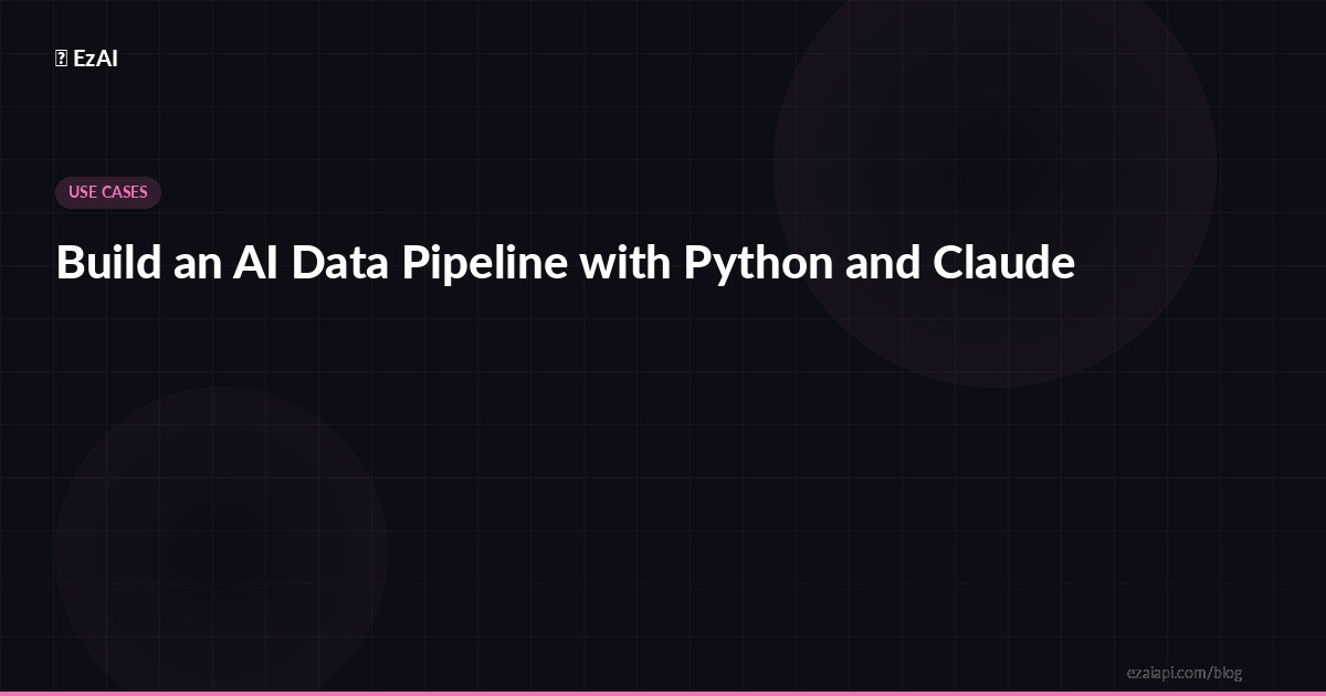 Build an AI Data Pipeline with Python and Claude