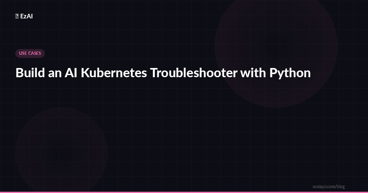 Build an AI Kubernetes Troubleshooter with Python