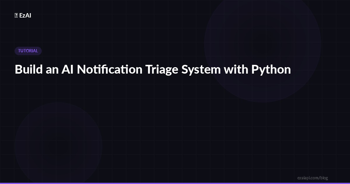 Build an AI Notification Triage System with Python