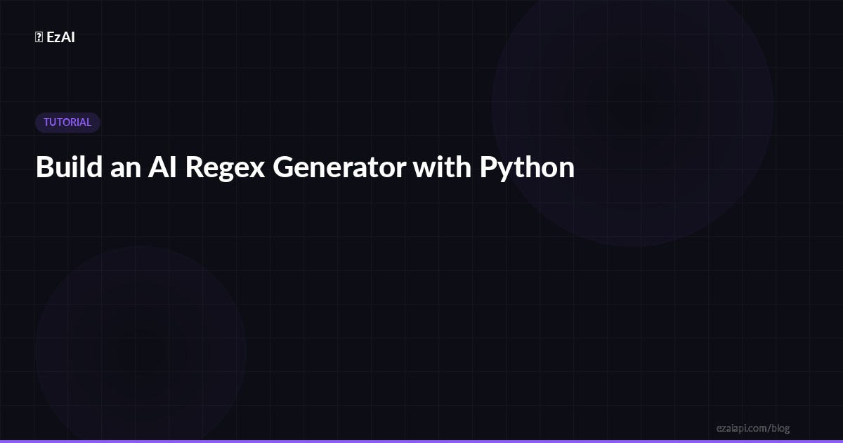 Build an AI Regex Generator with Python