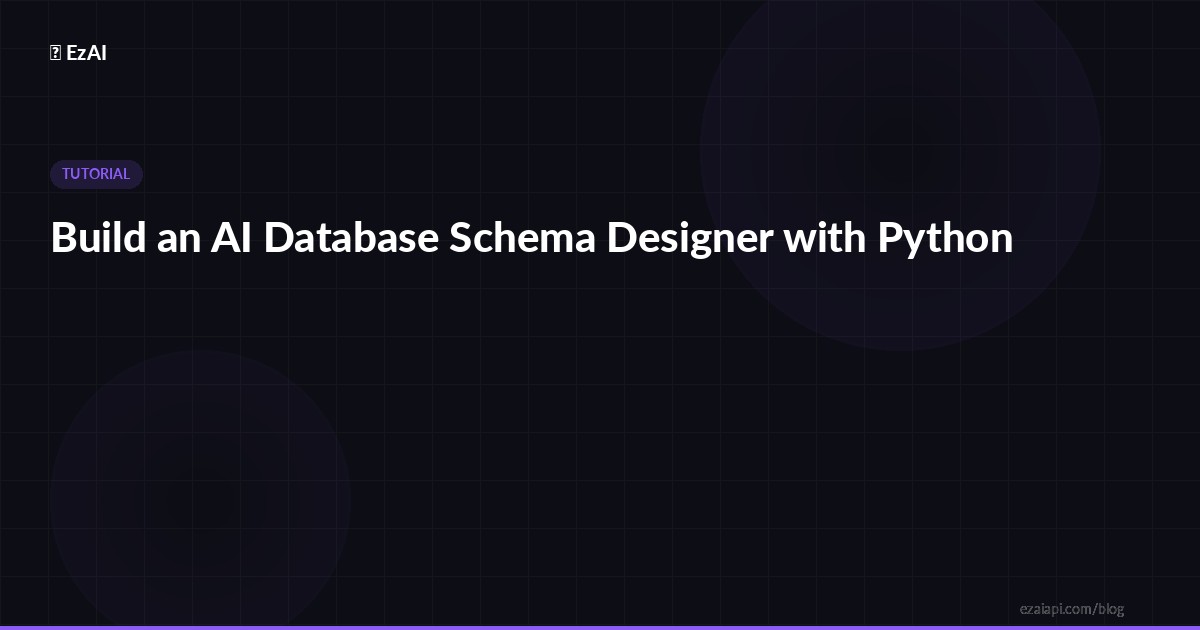 Build an AI Database Schema Designer with Python