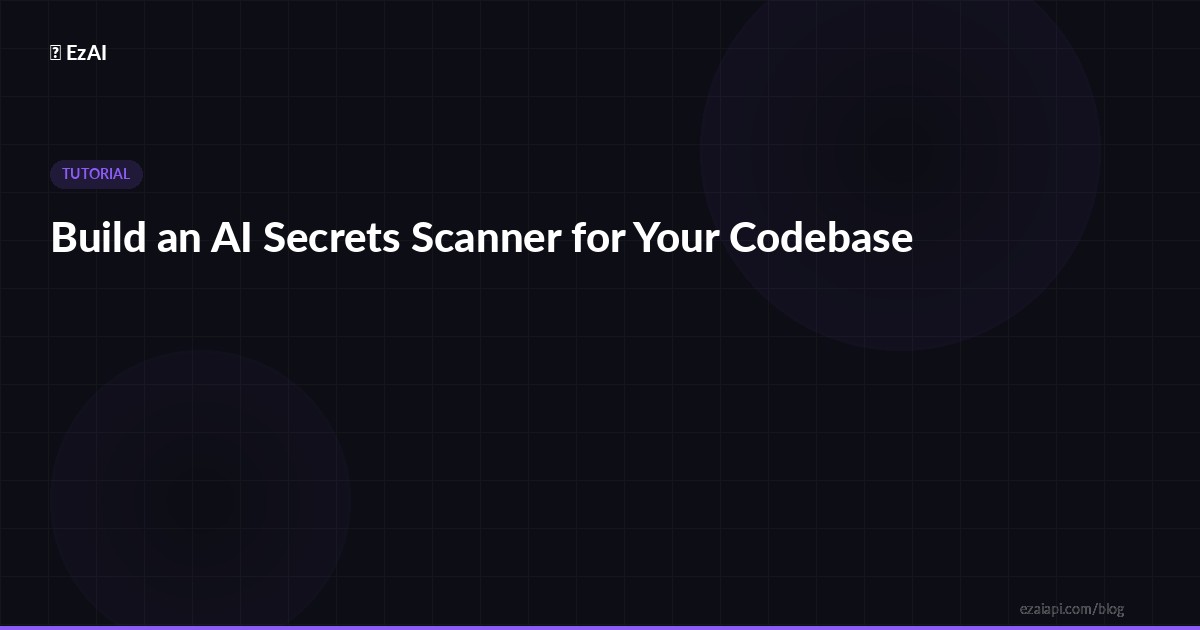 Build an AI Secrets Scanner for Your Codebase