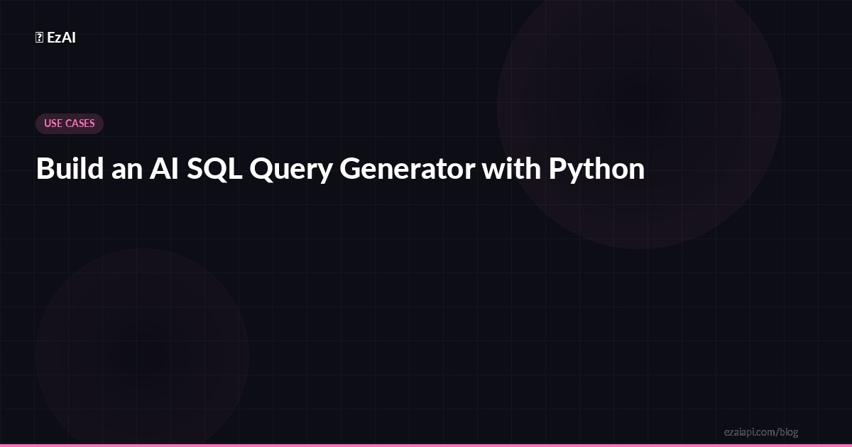 Build an AI SQL Query Generator with Python