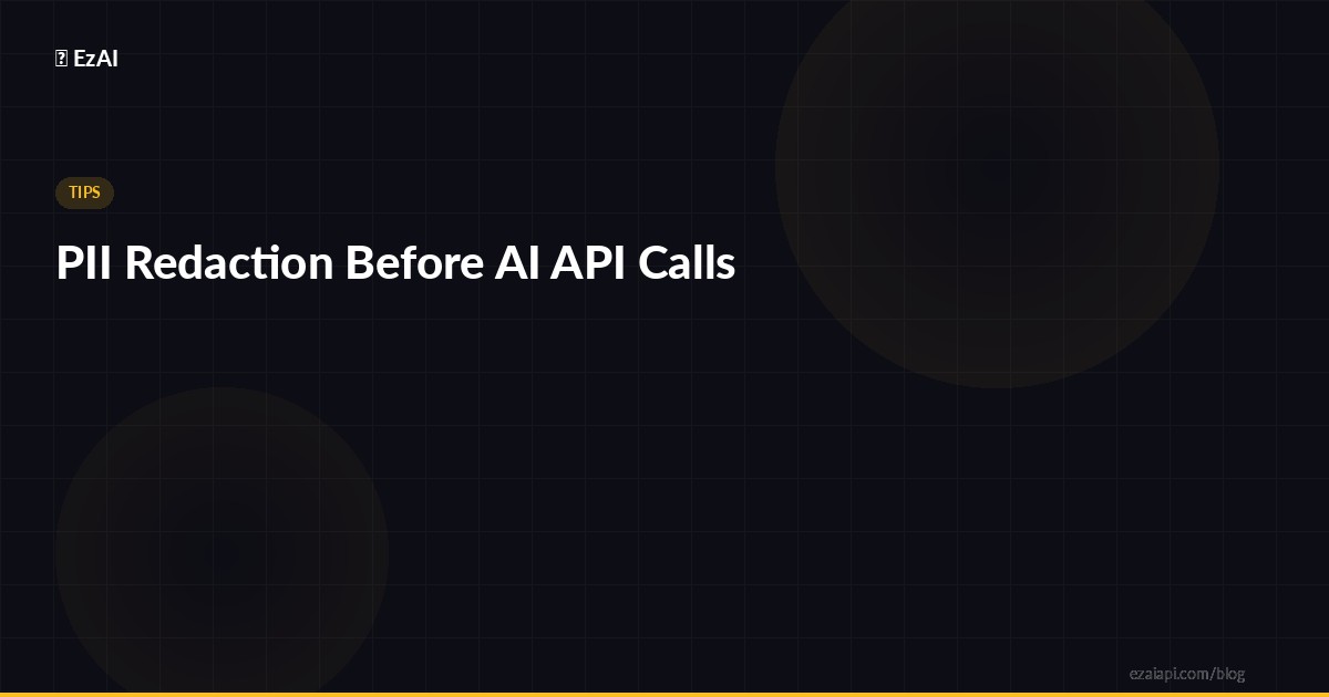 PII Redaction Before AI API Calls